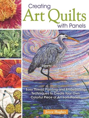 cover image of Creating Art Quilts with Panels